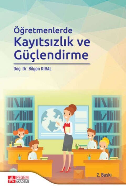 Pegem Akademi Öğretmenlerde Kayıtsızlık ve Güçlendirme