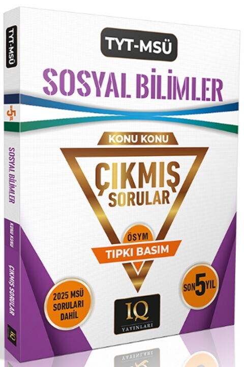IQ Yayınları TYT MSÜ Sosyal Bilimler Çıkmış Sorular Son 5 Yıl Konu Konu Tıpkı Basım