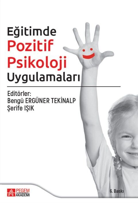 Pegem Akademi Eğitimde Pozitif Psikoloji Uygulamaları