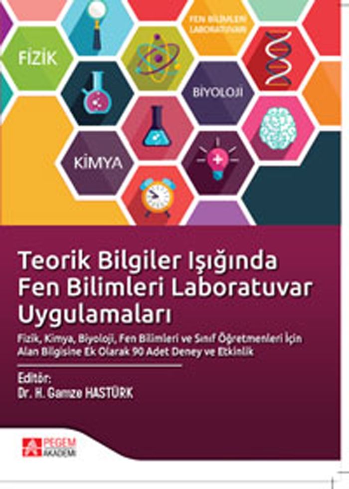 Pegem Akademi Teorik Bilgiler Işığında Fen Bilimleri Laboratuvar Uygulamaları