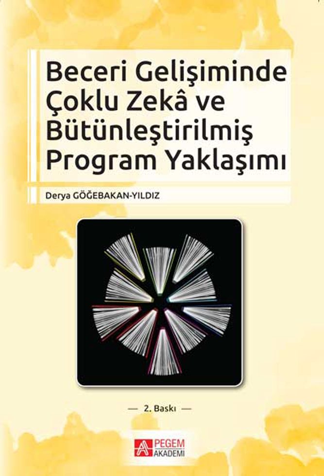 Pegem Akademi Beceri Gelişiminde Çoklu Zekâ ve Bütünleştirilmiş Program Yaklaşımı