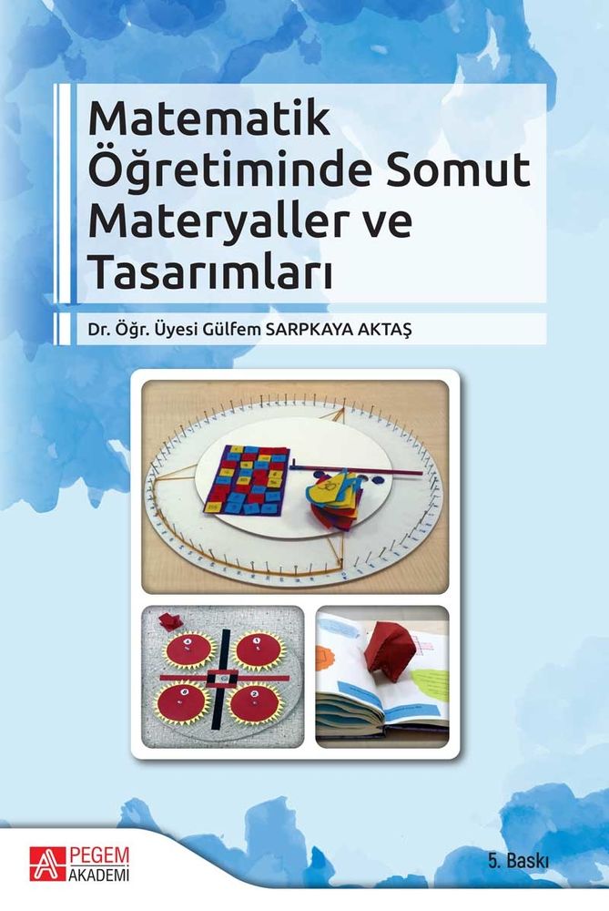 Pegem Akademi Matematik Öğretiminde Somut Materyaller ve Tasarımları