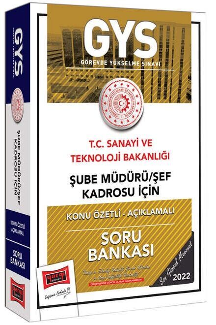 Yargı T.C Sanayi ve Teknoloji Bakanlığı Şube Müdürü Şef Kadrosu İçin Konu Özetli Açıklamalı Soru Bankası