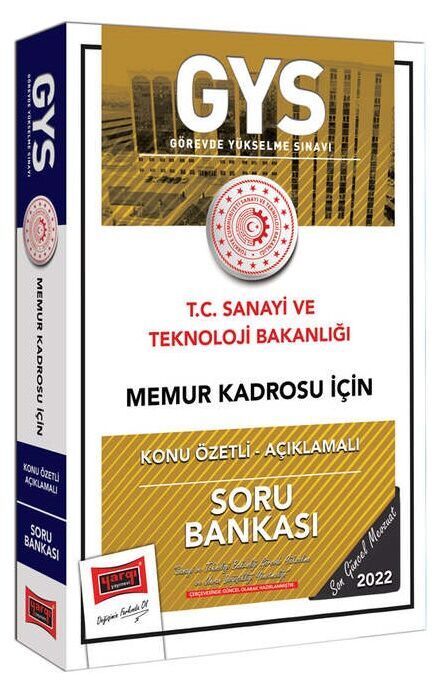 Yargı T.C Sanayi ve Teknoloji Bakanlığı Memur Kadrosu İçin Konu Özetli Açıklamalı Soru Bankası