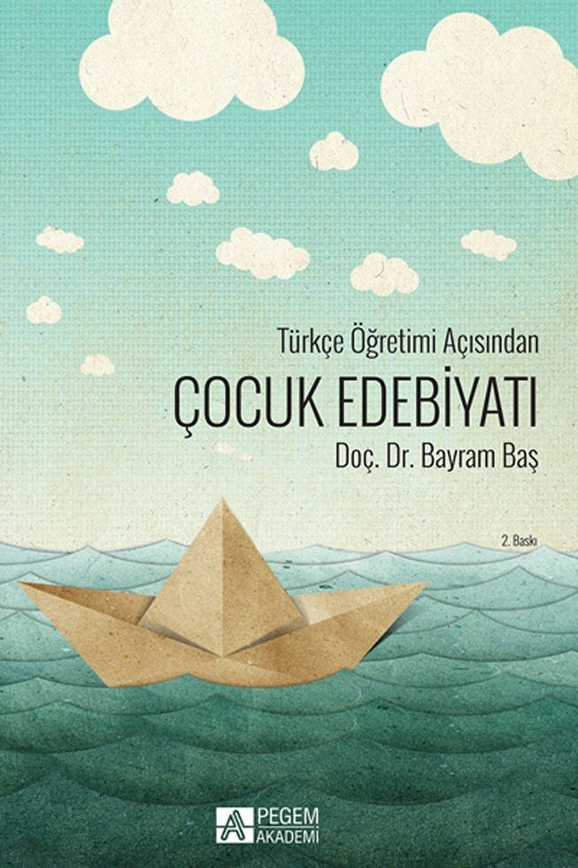 Pegem Akademi Türkçe Öğretimi Açısından Çocuk Edebiyatı
