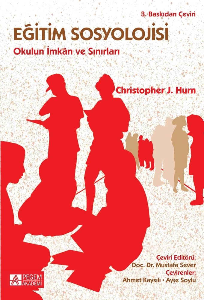 Pegem Akademi Eğitim Sosyolojisi Okulun İmkan ve Sınırları Ayşe Soylu