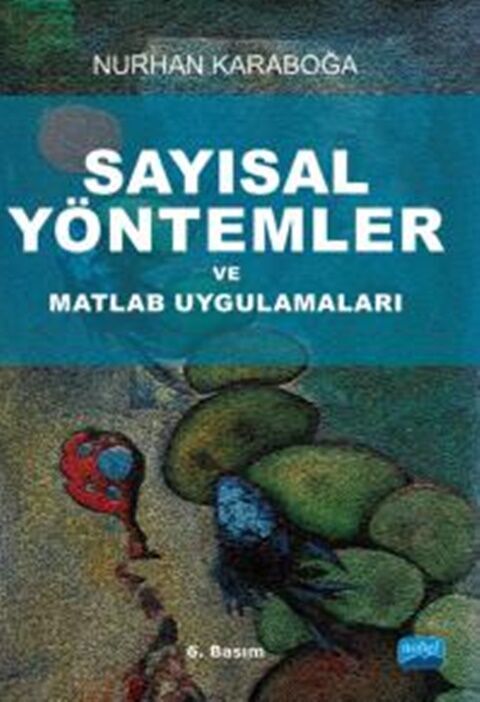Nobel Yayınları Sayısal Yöntemler ve Matlab Uygulamaları