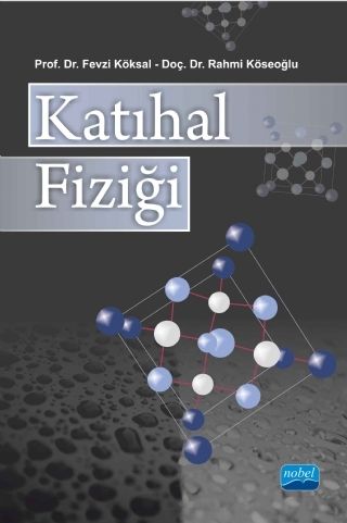 Nobel Yayınları Katıhal Fiziği ( Fevzi Köksal - Rahmi Köseoğlu )