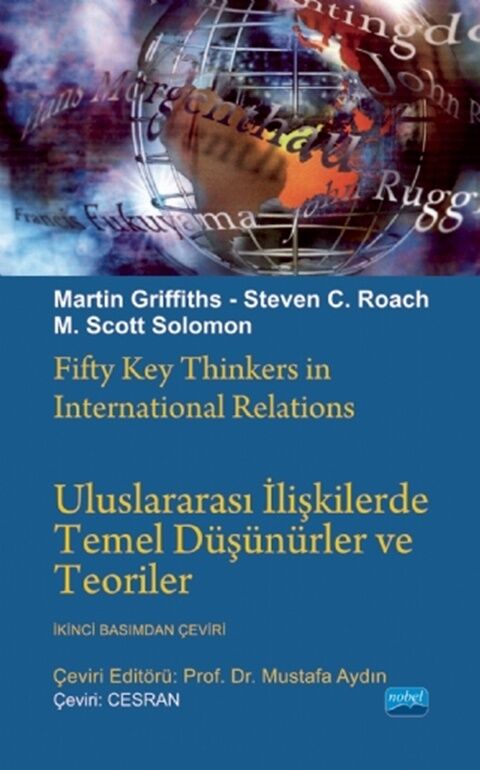 Nobel Yayınları Uluslararası İlişkilerde Temel Düşünürler ve Teoriler