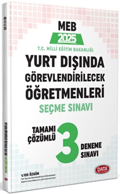 Data Yayınları 2025 Yurt Dışında Görevlendirilecek Öğretmenleri Seçme Sınavı Tamamı Çözümlü 3 Deneme Sınavı