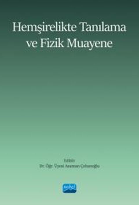 Nobel Yayınları Hemşirelikte Tanılama ve Fizik Muayene