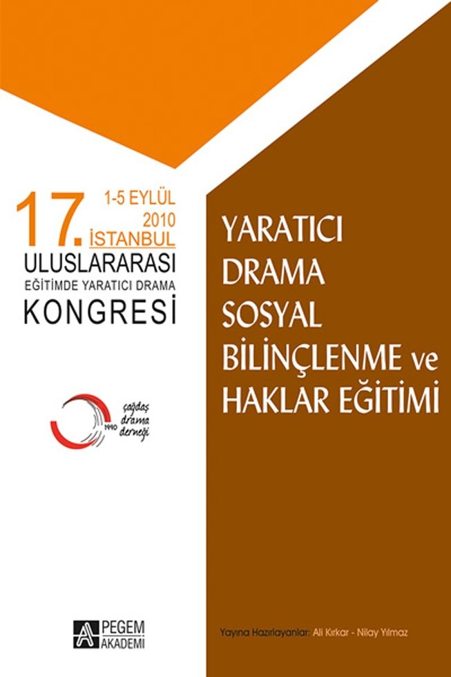Pegem Akademi 17. İstanbul Uluslararası Eğitimde Yaratıcı Drama Kongresi Yaratıcı Drama Sosyal Bilinçlenme ve Haklar Eğitimi