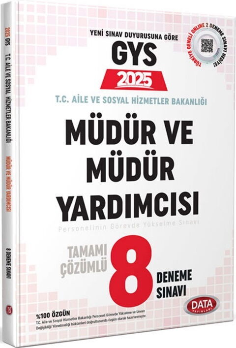 Data Yayınları 2025 T.C. Aile ve Sosyal Hizmetler Bakanlığı GYS Müdür Ve Müdür Yardımcısı Tamamı Çözümlü 8 Deneme Sınavı
