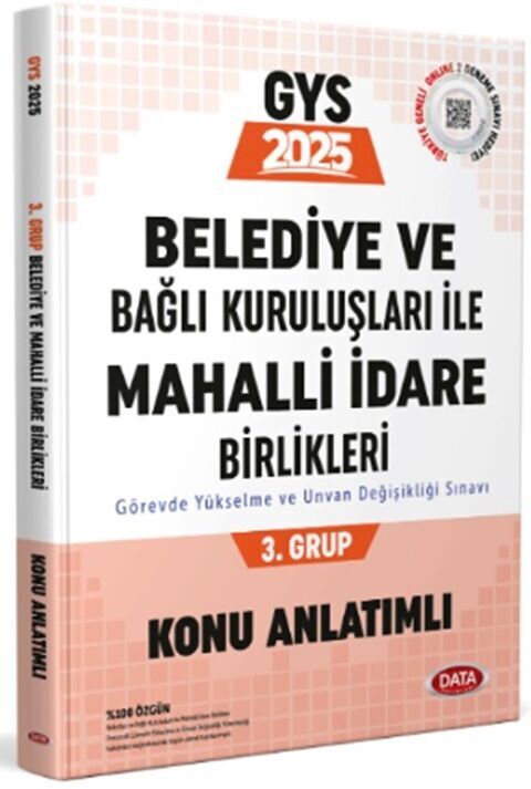 Data Yayınları 2025 Belediye ve Bağlı Kuruluşları ile Mahalli İdari Birlikleri 3. Grup Konu Anlatımlı