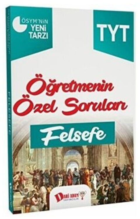 Dahi Adam TYT Öğretmenin Özel Soruları Felsefe Soru Bankası