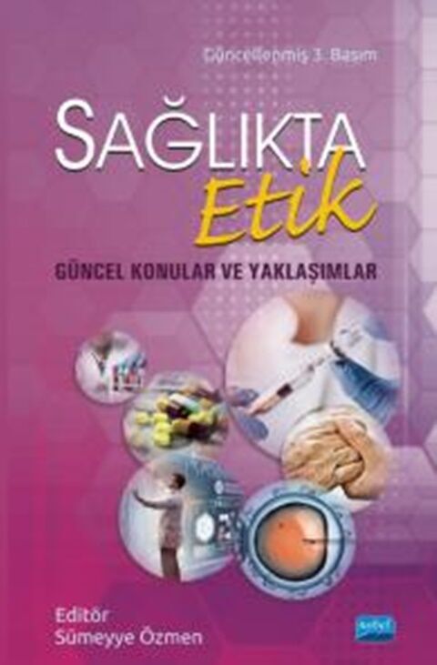 Nobel Yayınları Sağlıkta Etik Güncel Konular ve Yaklaşımlar