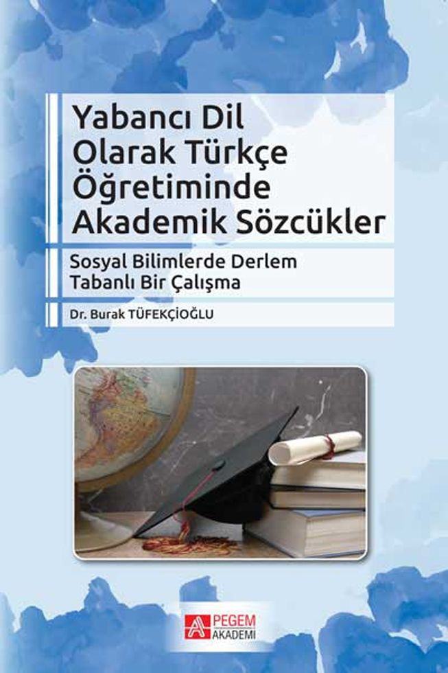 Pegem Akademi Yabancı Dil Olarak Türkçe Öğretiminde Akademik Sözcükler