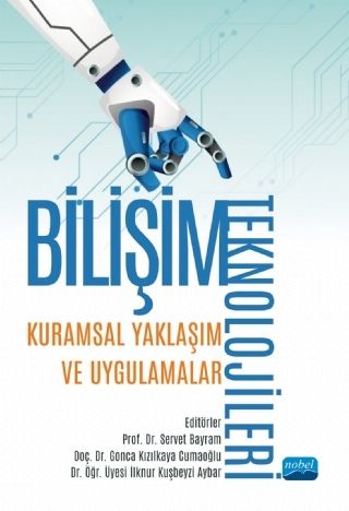 Nobel Yayınları Bilişim Teknolojileri Kuramsal Yaklaşım ve Uygulamalar
