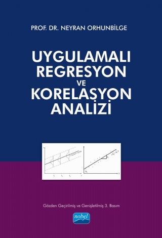 Nobel Yayınları Uygulamalı Regresyon ve Korelasyon Analizi