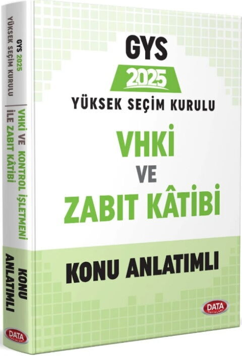 Data Yayınları 2025 GYS Yüksek Seçim Kurulu VHKİ ve Zabıt Kâtibi Konu Anlatımlı