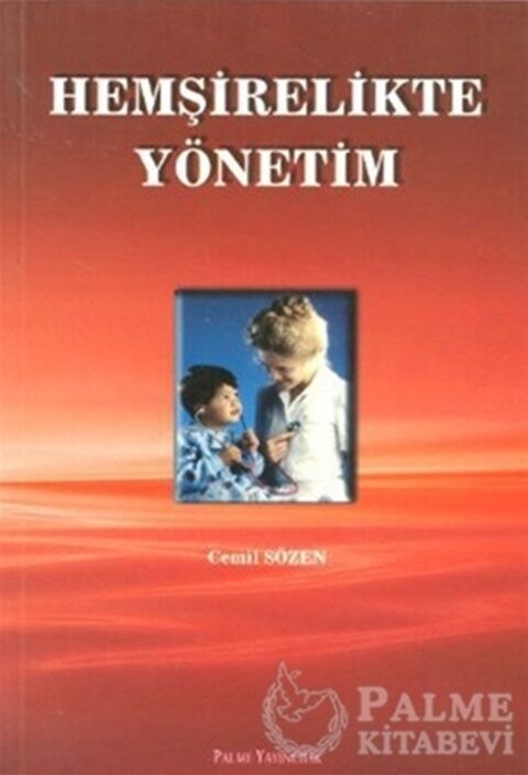 Palme Yayınları Hemşirelikte Yönetim