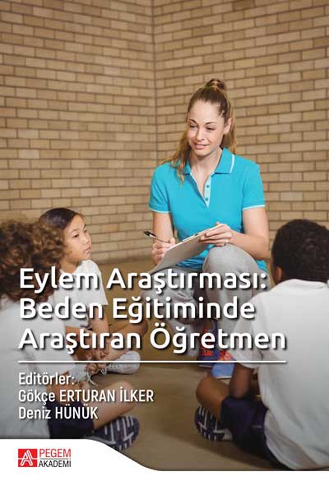 Pegem Akademi Eylem Araştırması: Beden Eğitiminde Araştıran Öğretmen