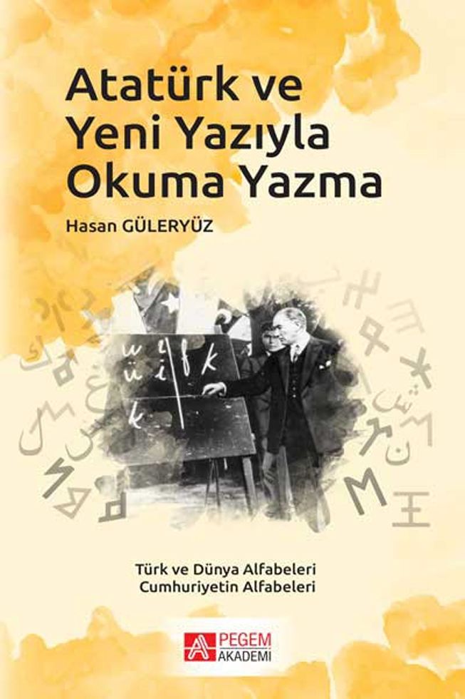 Pegem Akademi Atatürk ve Yeni Yazıyla Okuma Yazma