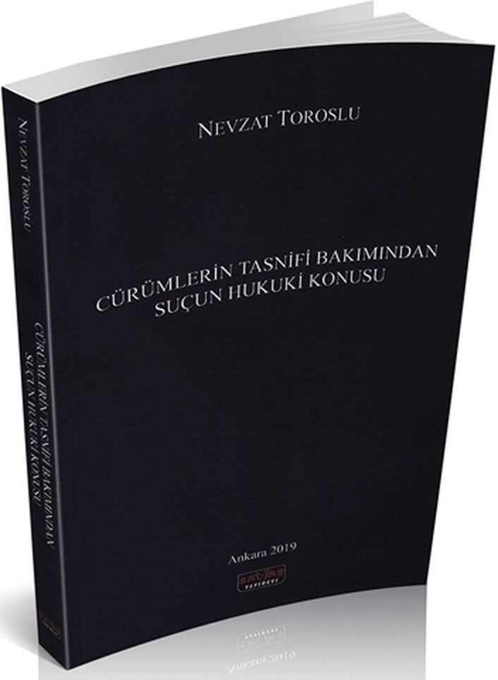 Savaş Yayınları Cürümlerin Tasnifi Bakımından Suçun Hukuki Konusu