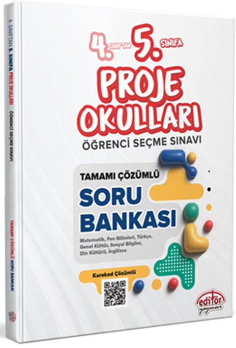 Editör Yayınları 4. Sınıftan 5. Sınıfa Proje Okulları Seçme Sınavı Tamamı Çözümlü Soru Bankası