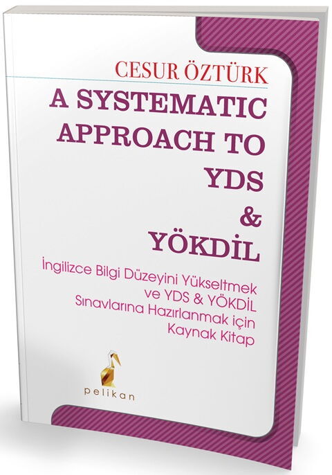 Pelikan Yayınları YDS YÖKDİL A Systematic Approach To