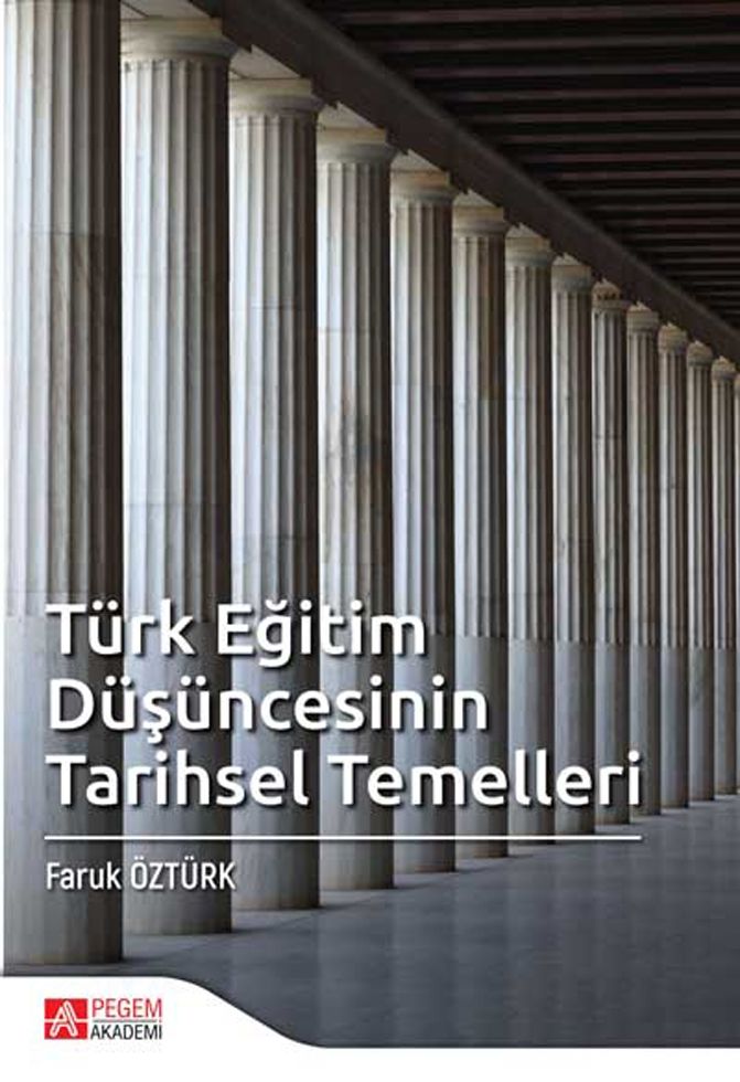 Pegem Akademi Türk Eğitim Düşüncesinin Tarihsel Temelleri