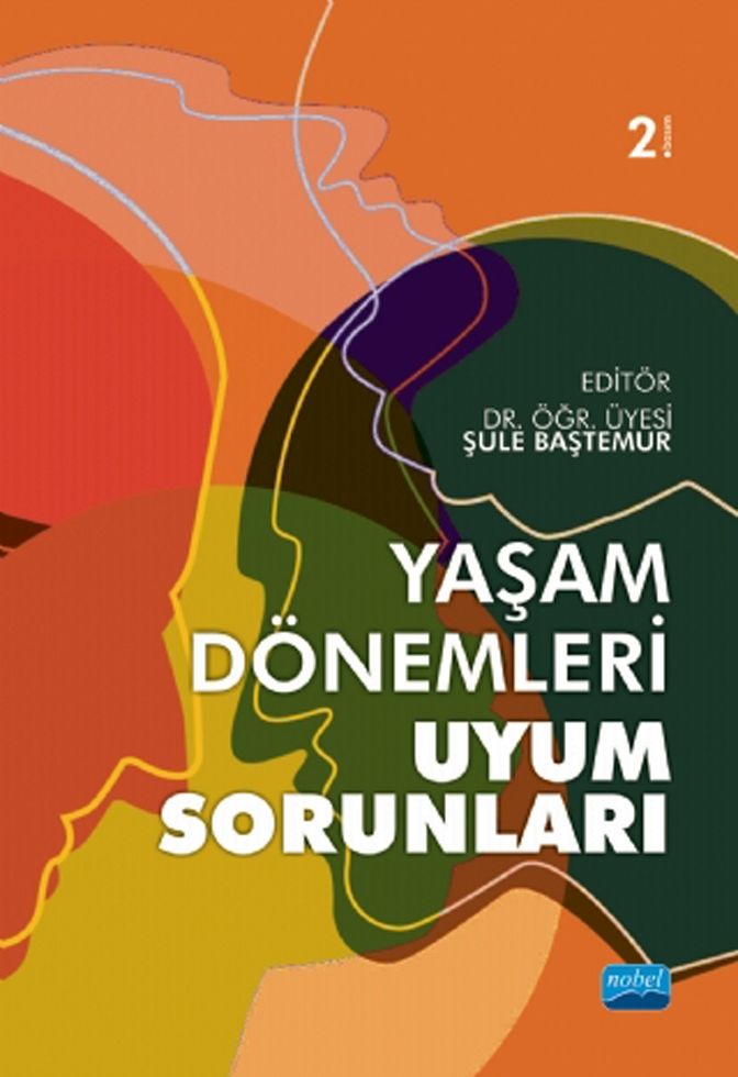 Nobel Yayınları Yaşam Dönemleri ve Uyum Sorunları