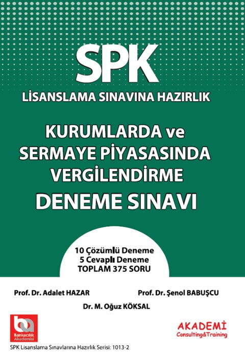 Akademi Eğitim SPK Türev Araçlar Kurumlarda ve Sermaye Piyasasında Vergilendirme Deneme