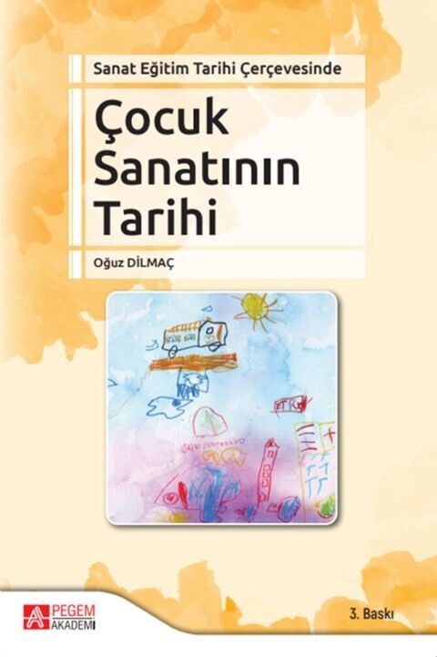 Pegem Akademi Sanat Eğitim Tarihi Çerçevesinde Çocuk Sanatının Tarihi