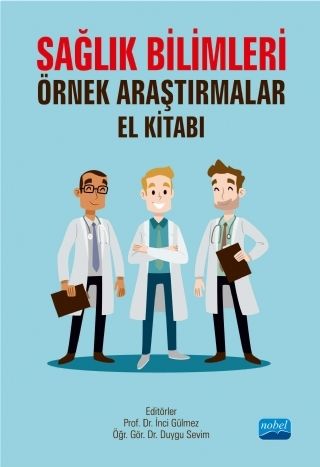 Nobel Yayınları Sağlık Bilimleri Örnek Araştırmalar Kitabı