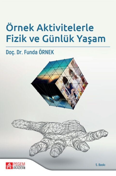 Pegem Akademi Örnek Aktivitelerle Fizik ve Günlük Yaşam