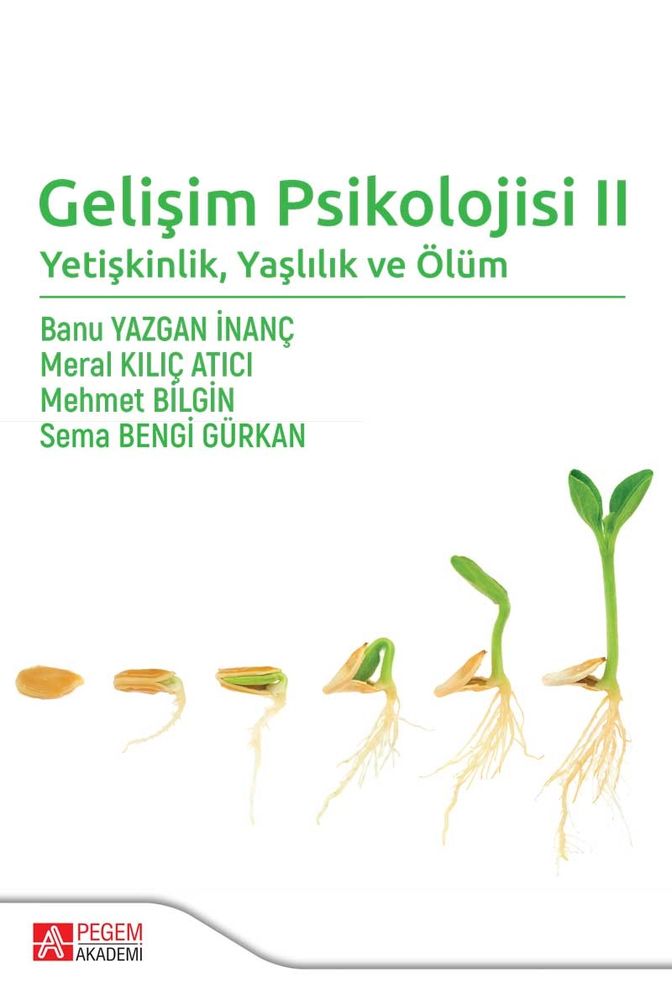 Pegem Akademi Gelişim Psikolojisi II Yetişkinlik Yaşlılık ve Ölüm