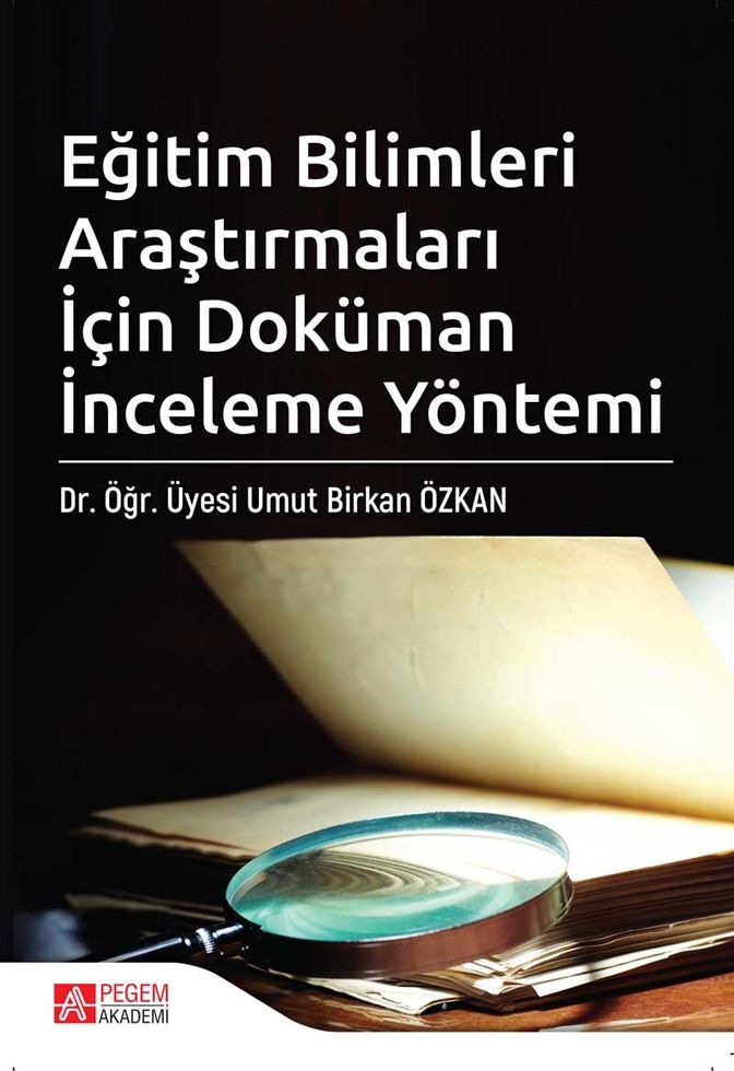Pegem Akademi Eğitim Bilimleri Araştırmaları İçin Doküman İnceleme Yöntemi