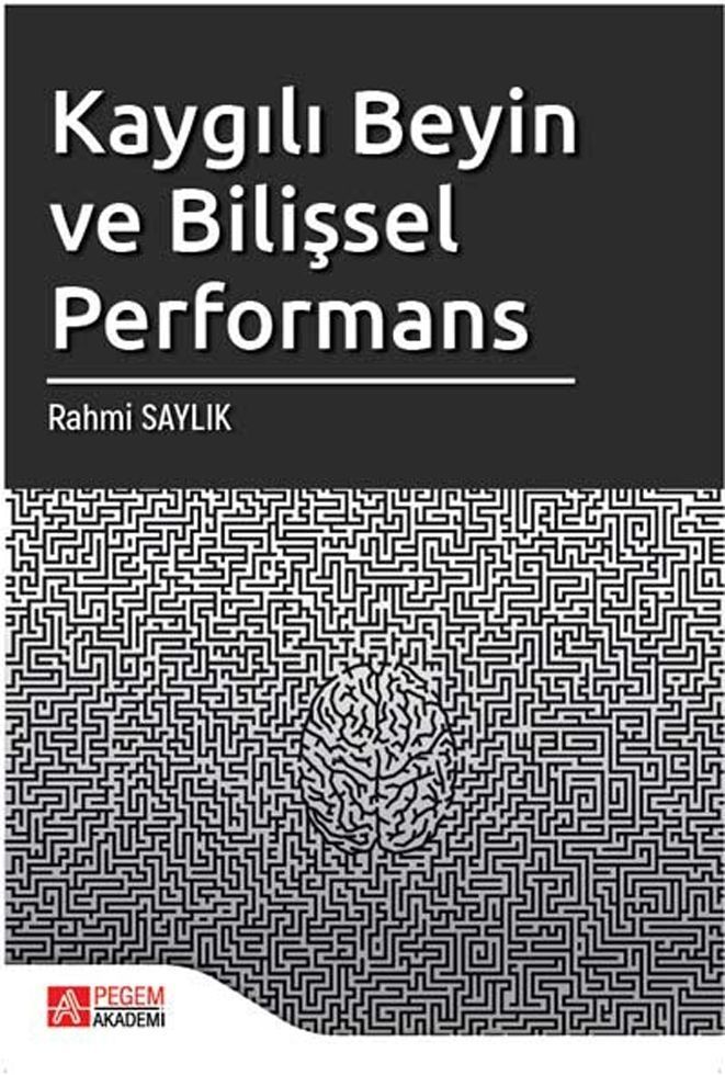 Pegem Akademi Kaygılı Beyin ve Bilişsel Performans