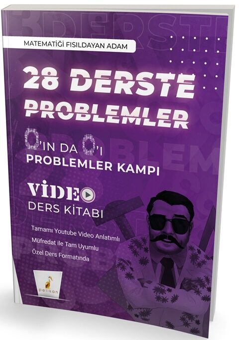 Pelikan Yayınları 0 ın da 0 ı 28 Derste Problemler Kampı Video Ders Kitabı