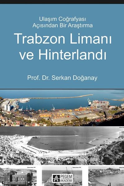 Pegem Akademi Trabzon Limanı ve Hinterlandı