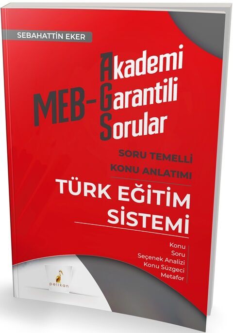 Pelikan Yayınları MEB AGS Türk Eğitim Sistemi Soru Temelli Konu Anlatımı
