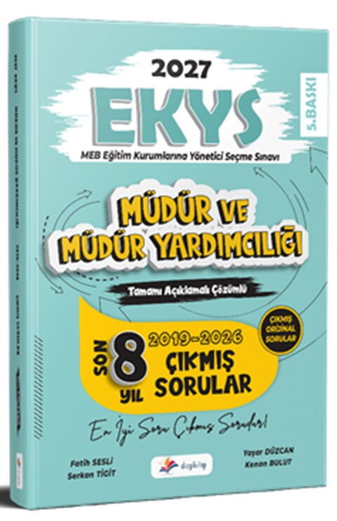 Dizgi Kitap 2027 MEB EKYS Müdür ve Müdür Yardımcılığı Tamamı Açıklamalı Çözümlü Son 8 Yıl Çıkmış Sorular