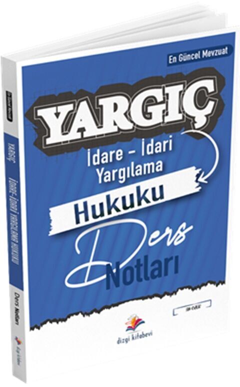 Dizgi Kitap Yargıç Hakimlik ve Hmgs İdare İdari Yargılama Hukuku Ders Notları
