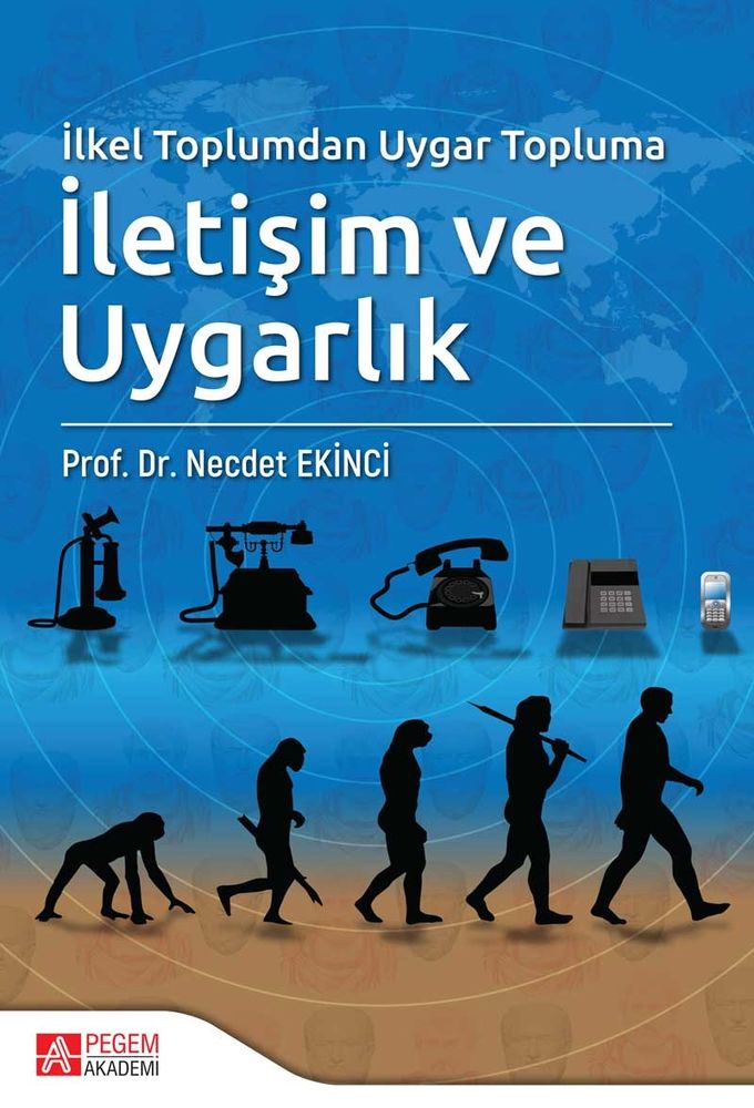 Pegem Akademi İlkel Toplumdan Uygar Topluma İletişim ve Uygarlık