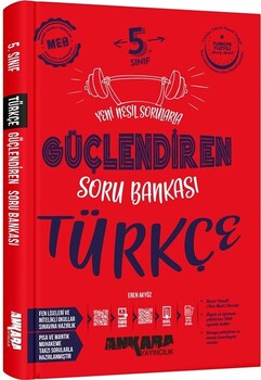  Ankara Yayıncılık 5. Sınıf Türkçe Güçlendiren Soru Bankası
