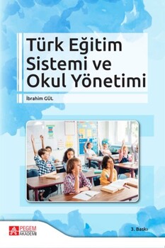  Pegem Akademi Türk Eğitim Sistemi ve Okul Yönetimi İbrahim Gül
