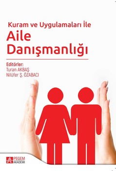  Pegem Akademi Kuram ve Uygulamaları ile Aile Danışmanlığı