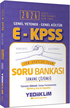  Yediiklim  2026 E KPSS Genel Yetenek Genel Kültür Tüm Adaylar İçin Tamamı Çözümlü Soru Bankası