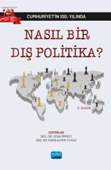  Nobel Yayınları Cumhuriyetin 100. Yılında Nasıl Bir Dış Politika